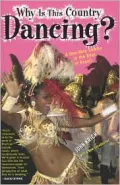 Why is This Country Dancing?: A One Man Samba to the Beat of Brazil