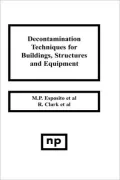 Decontamination Techniques For Buildings, Structures And Equipment