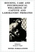 Housing, Care And Psychological Well-Being Of Captive And Laboratory Primates