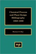 Chemical Process And Plant Design Bibliography