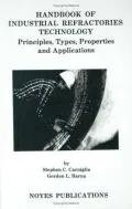 Handbook of Industrial Refractories Technology Principles, Types, Properties and Applications