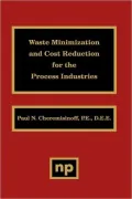 Waste Minimization And Cost Reduction For The Process Industries