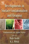 Developments in Surface Contamination and Cleaning - Fundamentals and Applied Aspects
