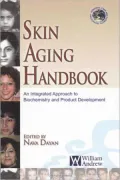 Skin Aging Handbook: An Integrated Approach to Biochemistry and Product Development