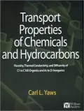 Transport Properties of Chemicals and Hydrocarbons: Viscosity, Thermal Conductivity, and Diffusivity for more than 7800 Hydrocarbons and Chemicals, Including C1 to C100 Organics and Ac to Zr Inorganics