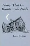 Things That go Bump in the Night