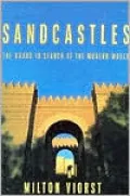 Sandcastles: The Arabs in Search of the Modern World