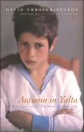 Autumn in Yalta: A Novel and Three Stories