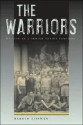 The Warriors: My Life as a Jewish Soviet Partisan