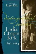 Distinguished Service: Lydia Chapin Kirk, Partner in Diplomacy, 1896-1984