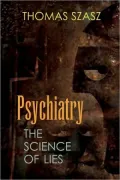 Psychiatry: The Science of Lies