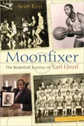 Moonfixer: The Basketball Journey of Earl Lloyd