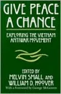 Give Peace a Chance: Exploring the Vietnam Antiwar Movement