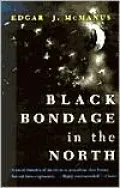 Black Bondage in the North