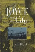 Joyce and the City: The Significance of Space