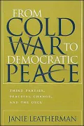 From Cold War to Democratic Peace: Third Parties, Peaceful Change, and the OSCE