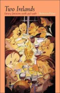 Two Irelands: Literary Feminisms North and South