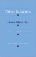 Obliged by Memory: Literature, Religion, Ethics