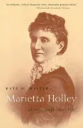 Marietta Holley: Life With "Josiah Allen's Wife"