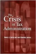 Crisis in Tax Administration