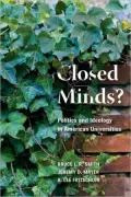 Closed Minds?: Politics and Ideology in American Universities