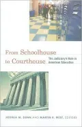 From Schoolhouse to Courthouse: The Judiciary's Role in American Education