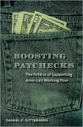 Boosting Paychecks: The Politics of Supporting America's Working Poor