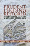 Prudent Lending Restored: Securitization After the Mortgage Meltdown