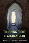 Toughing It Out in Afghanistan