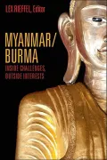 Myanmar/Burma: External Interests and Internal Challenges