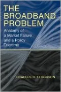 The Broadband Problem: Anatomy of a Market Failure and a Policy Dilemma