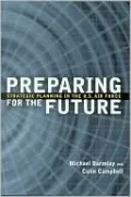 Preparing for the Future: Strategic Planning in the U. S. Air Force