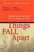 Book cover of Things Fall Apart: Containing the Spillover from an Iraqi Civil War