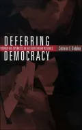 Deferring Democracy