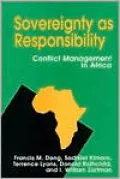 Sovereignty As Responsibility: Conflict Management in Africa