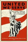 United We Serve: National Service and the Future of Citizenship