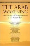 The Arab Awakening: America and the Transformation of the Middle East