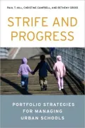 Strife and Progress: Portfolio Strategies for Managing Urban Schools
