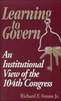 Learning to Govern: An Institutional View of the 104th Congress