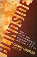 Blindside: How to Anticipate Forcing Events and Wild Cards in Global Politics