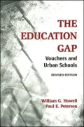 The Education Gap: Vouchers and Urban Schools, Revised Edition