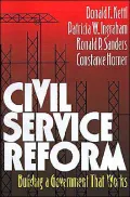 Civil Service Reform: Building a Government That Works