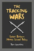 The Tracking Wars : State Reform Meets School Policy