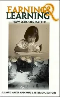 Earning and Learning : How Schools Matter