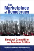 The Marketplace of Democracy: Electoral Competition and American Politics