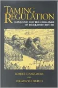 Taming Regulation: Superfund and the Challenge of Regulatory Reform
