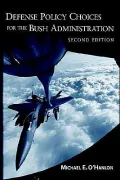 Defense Policy Choices for the Bush Administration