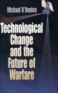 Technological Change and the Future of Warfare