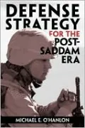 Defense Strategy for the Post-Saddam Era