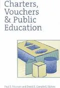 Charters, Vouchers, and Public Education